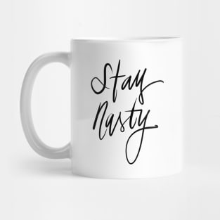 Stay Nasty Mug